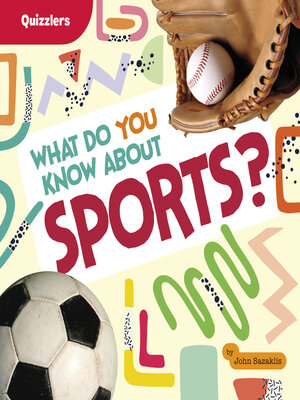 cover image of What Do You Know About Sports?